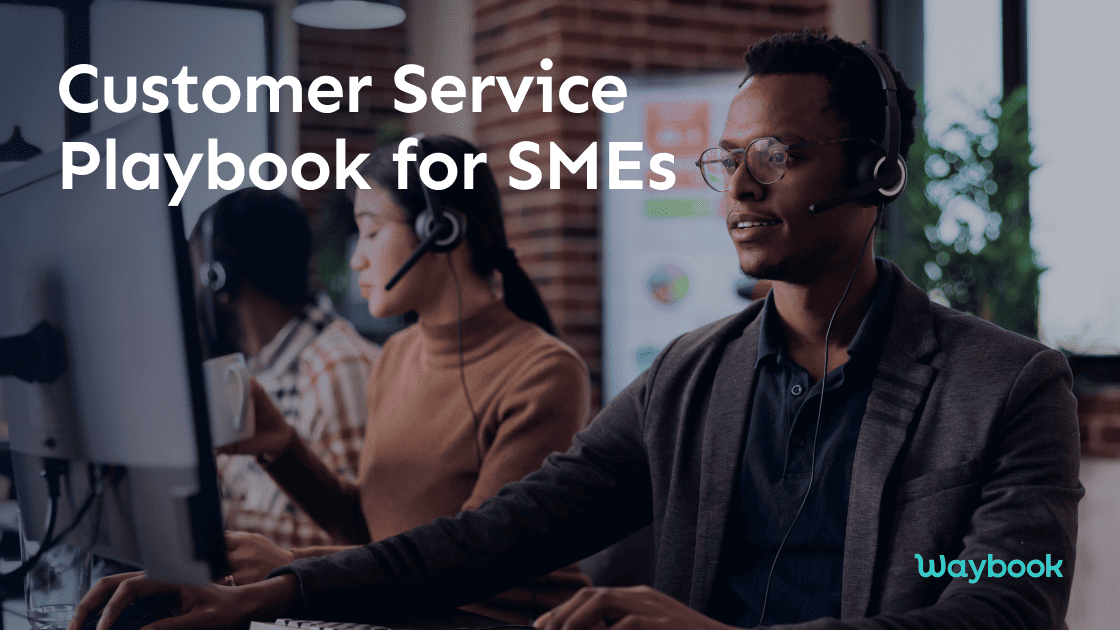 How to Create Customer Service Playbooks for SMEs [With Real Examples]